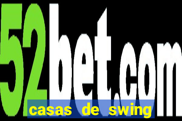 casas de swing porto alegre